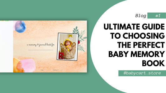 The Ultimate Guide to Choosing the Perfect Baby Memory Book (7-Points)